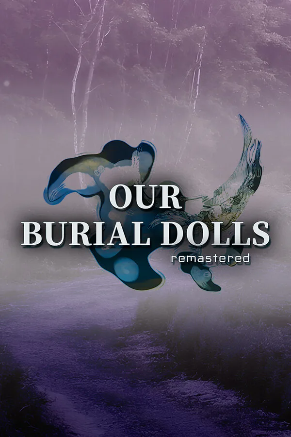 Copertina di Our Burial Dolls Remastered