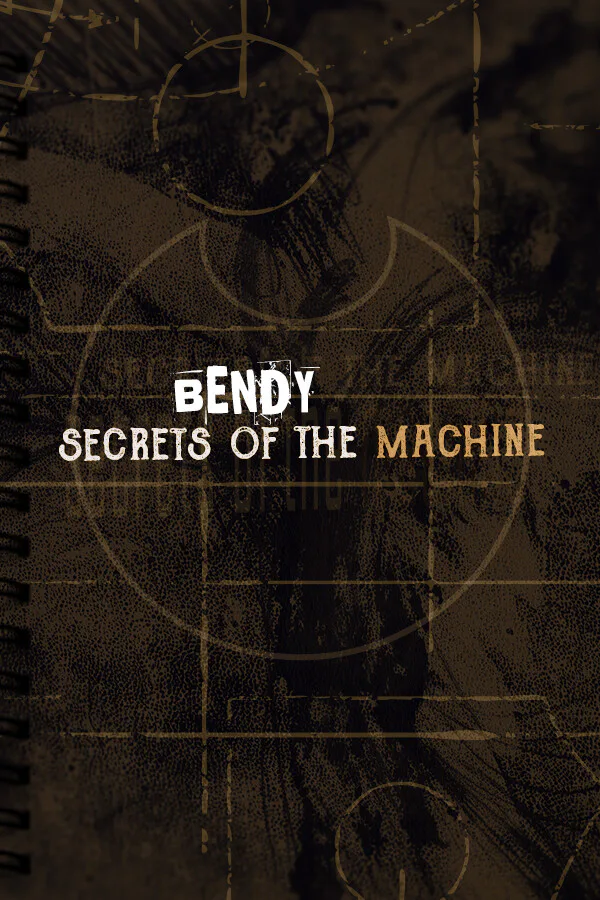 Copertina di Bendy: Secrets of the Machine