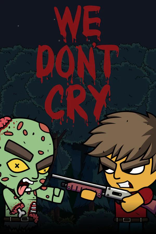 Copertina di We Don't Cry: Zombie Survival