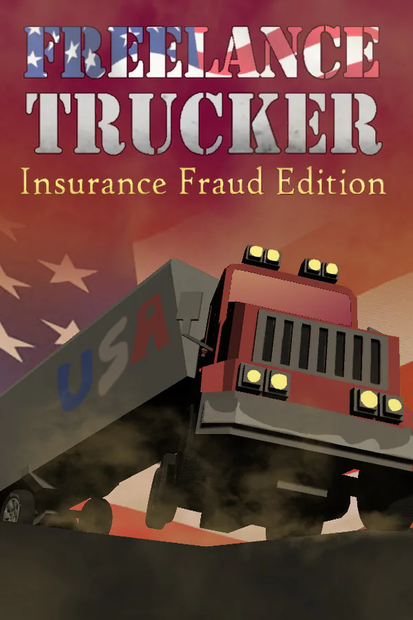 Copertina di Freelance Trucker: Insurance Fraud Edition