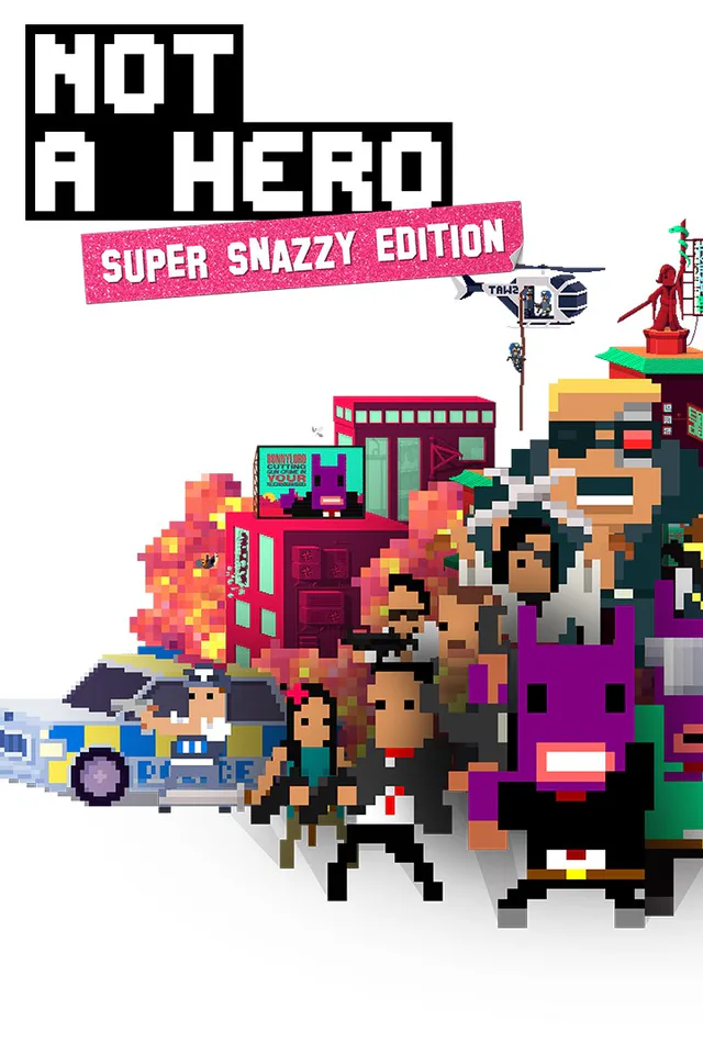 Copertina di NOT A HERO: SUPER SNAZZY EDITION