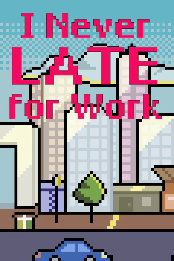 Copertina di I Never Late for Work