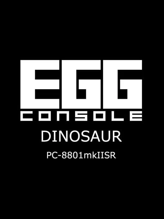 Copertina di EGGCONSOLE DINOSAUR PC-8801mkIISR