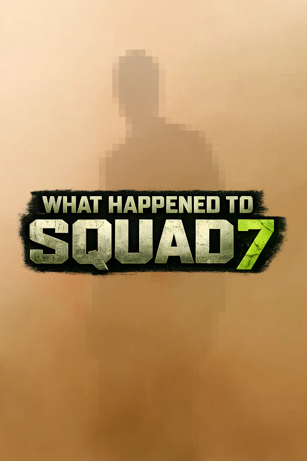 Copertina di What Happened to Squad 7