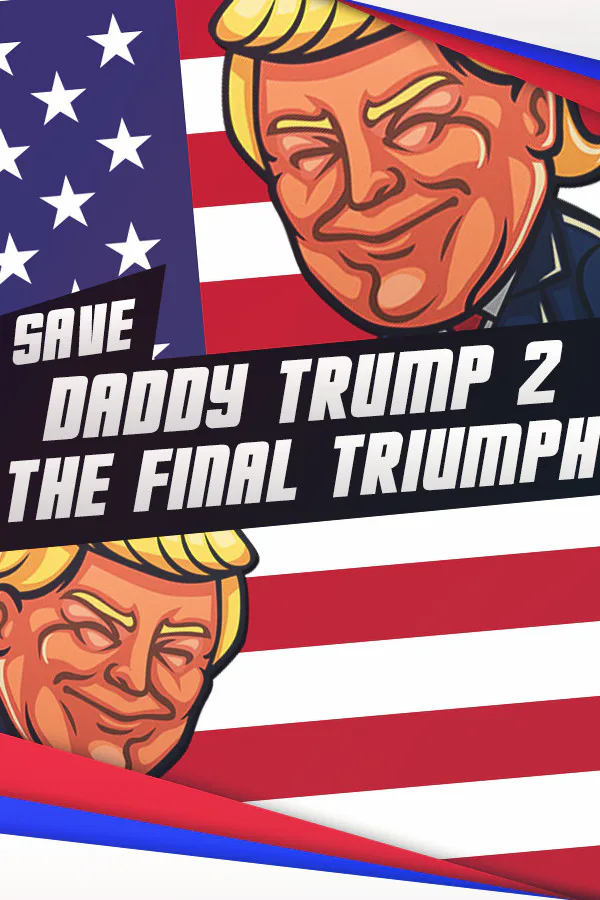 Copertina di Save daddy trump 2: The Final Triumph