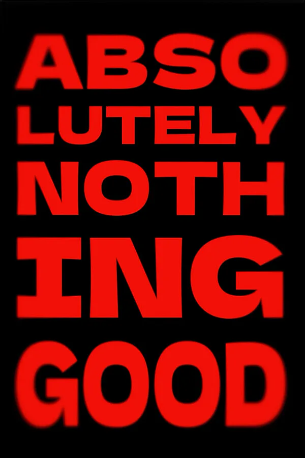 Copertina di ABSOLUTELY NOTHING GOOD