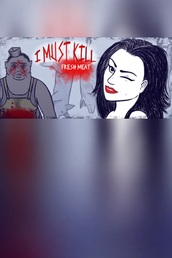 Copertina di I Must Kill: Fresh Meat