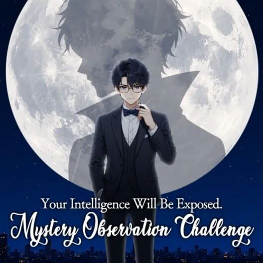 Copertina di Your Intelligence Will Be Exposed. Mystery Observation Challenge