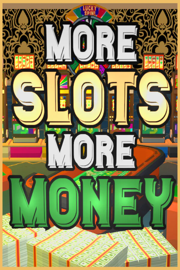 Copertina di More Slots More Money