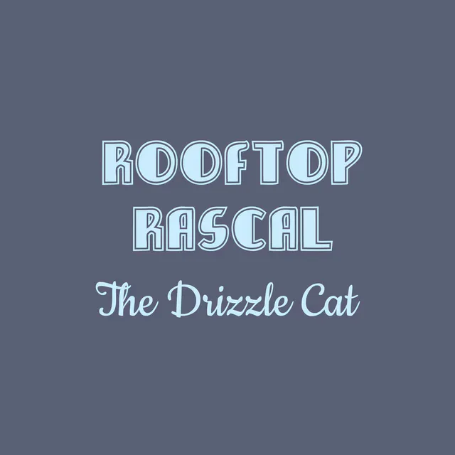Copertina di Rooftop Rascal: The Drizzle Cat