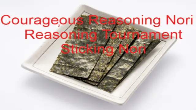 Copertina di Courageous Reasoning Nori 9 Reasoning Tournament Sticking Nori