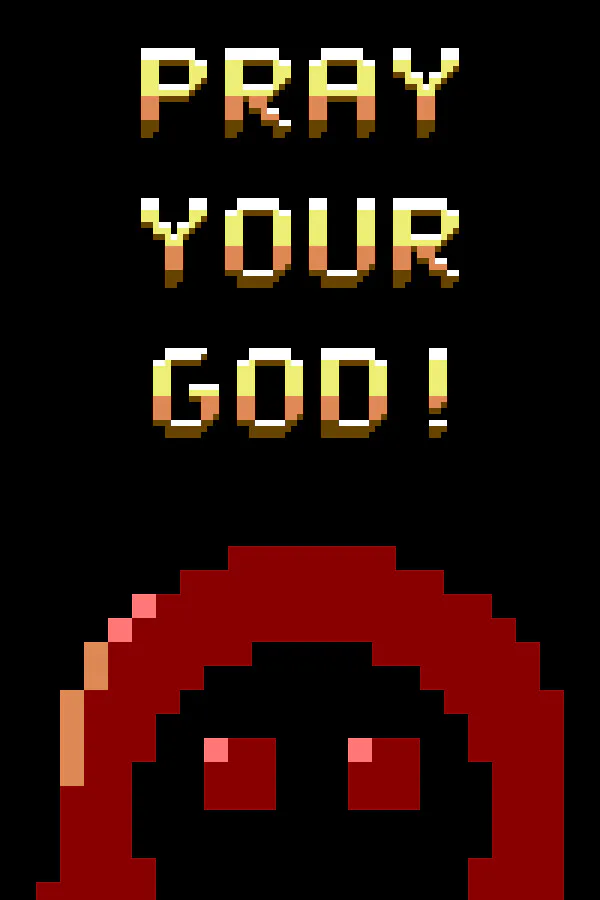 Copertina di Pray Your God!