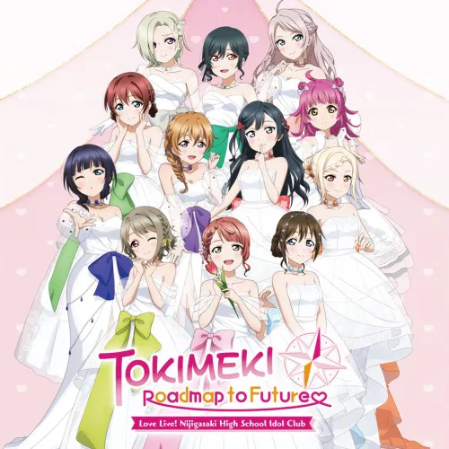 Copertina di Love Live! Nijigasaki High School Idol Club TOKIMEKI Roadmap to Future