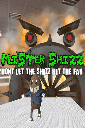 Copertina di Mister Shizz: Don't Let The Shizz Hit The Fan!