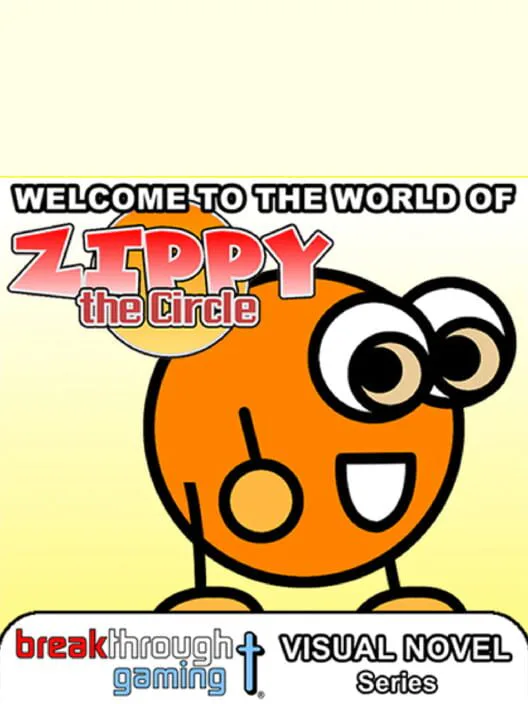 Copertina di Welcome to the World of Zippy the Circle: Visual Novel