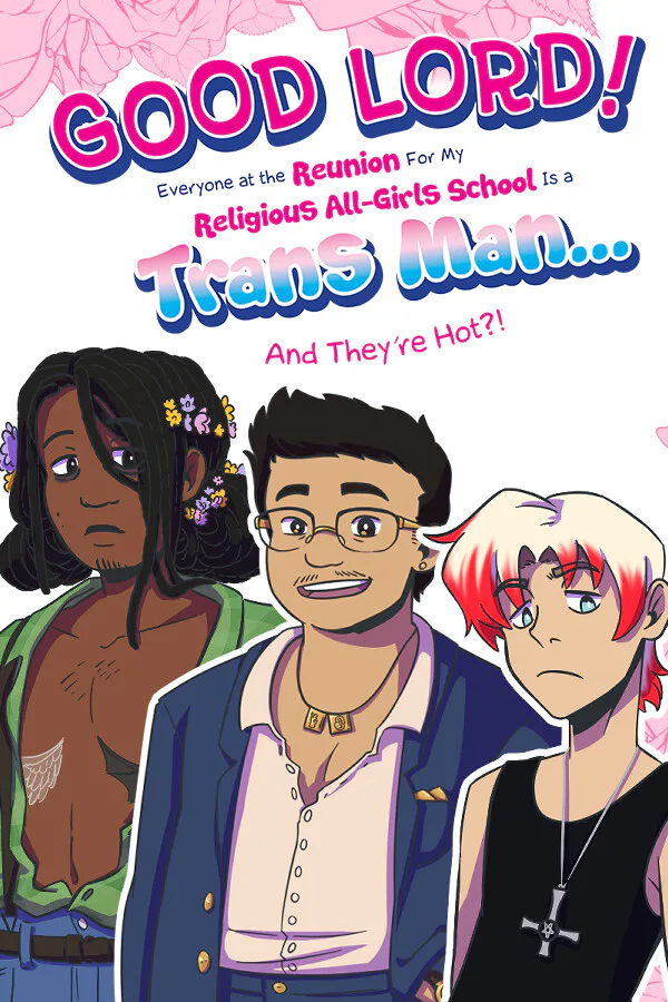 Copertina di Good Lord! Everyone at the Reunion For My Religious All-Girls School Is a Trans Man... And They're Hot?!