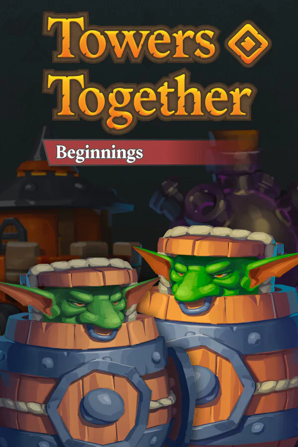 Copertina di Towers Together: Beginnings