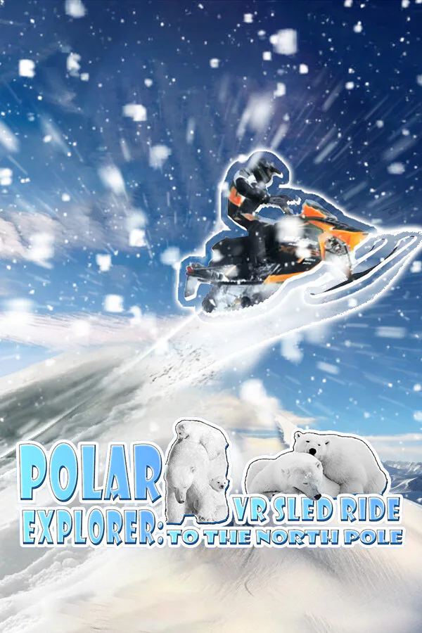 Copertina di Polar Explorer: VR Sled Ride to the North Pole