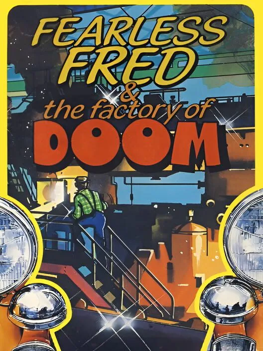 Copertina di Fearless Fred and the Factory of Doom