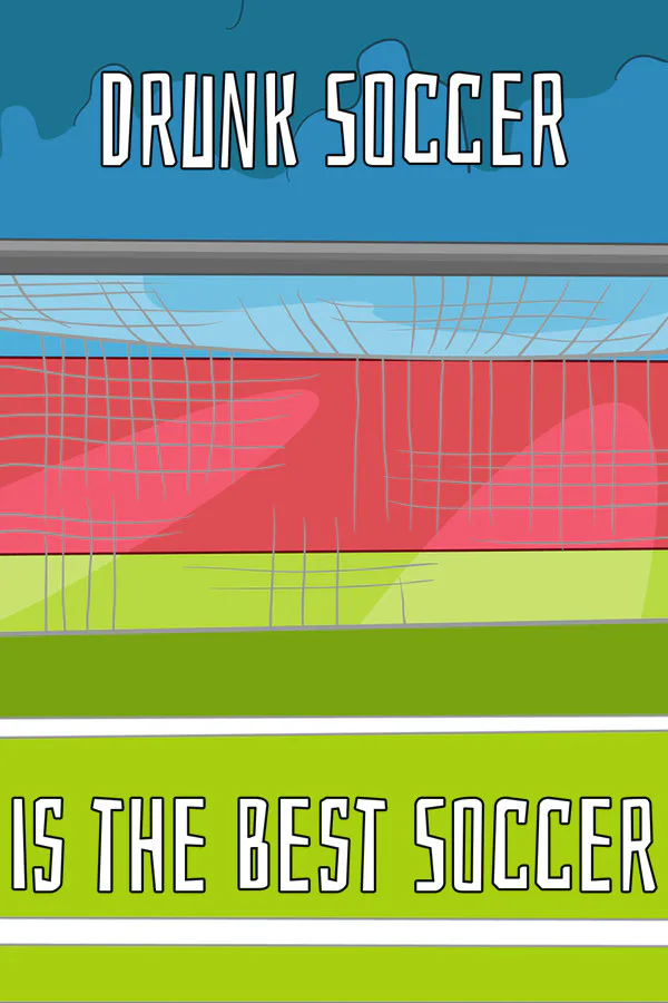 Copertina di Drunk Soccer is the Best Soccer