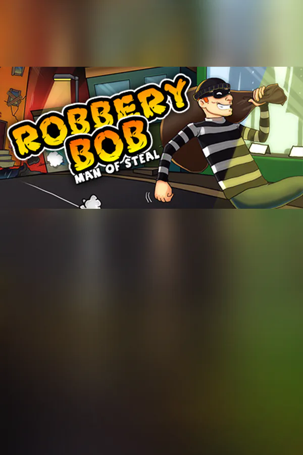 Copertina di Robbery Bob: Man of Steal