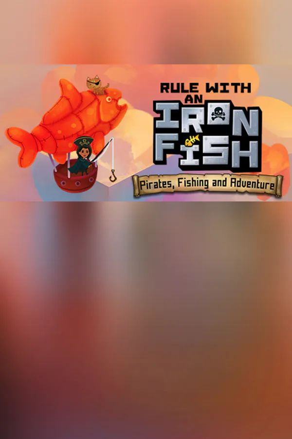 Copertina di Rule with an Iron Fish - A Pirate Fishing Adventure