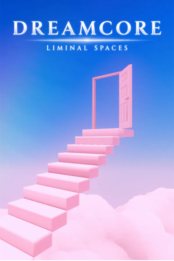 Copertina di Dreamcore: Liminal Spaces