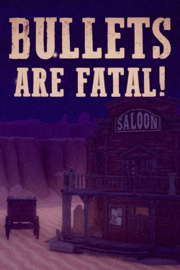 Copertina di Bullets Are Fatal!