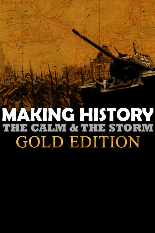 Copertina di Making History: The Calm and the Storm Gold Edition